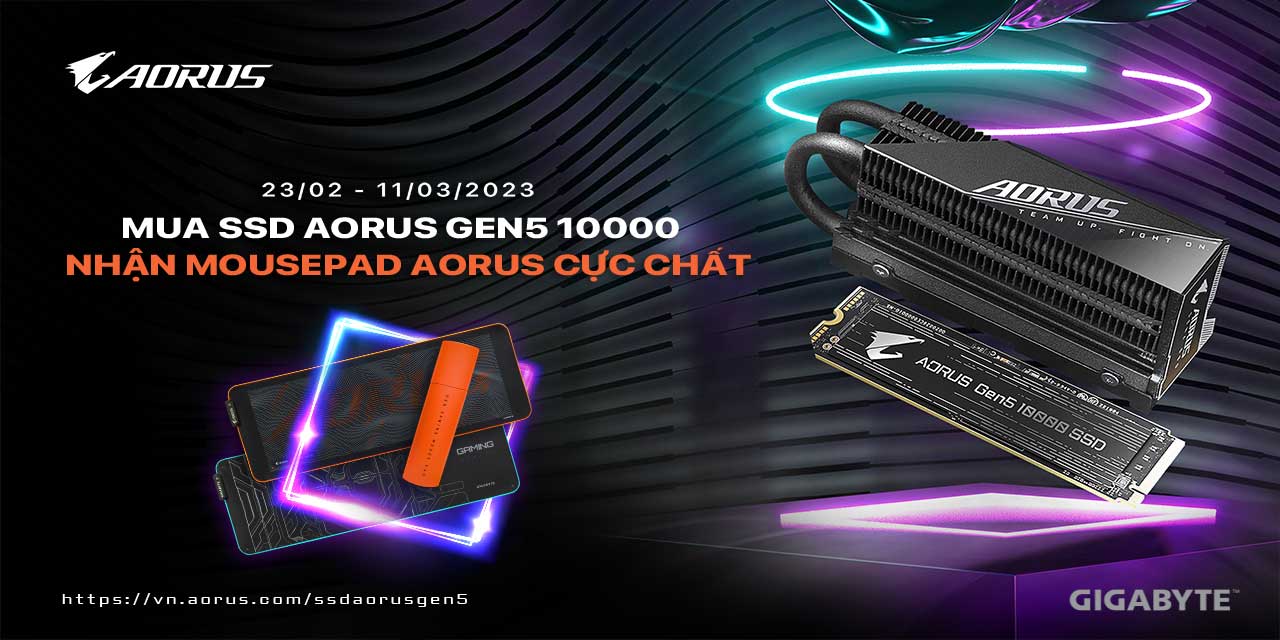 MUA SSD AORUS GEN 5 10000 - NHẬN MOUSEPAD AORUS CỰC CHẤT